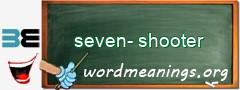 WordMeaning blackboard for seven-shooter